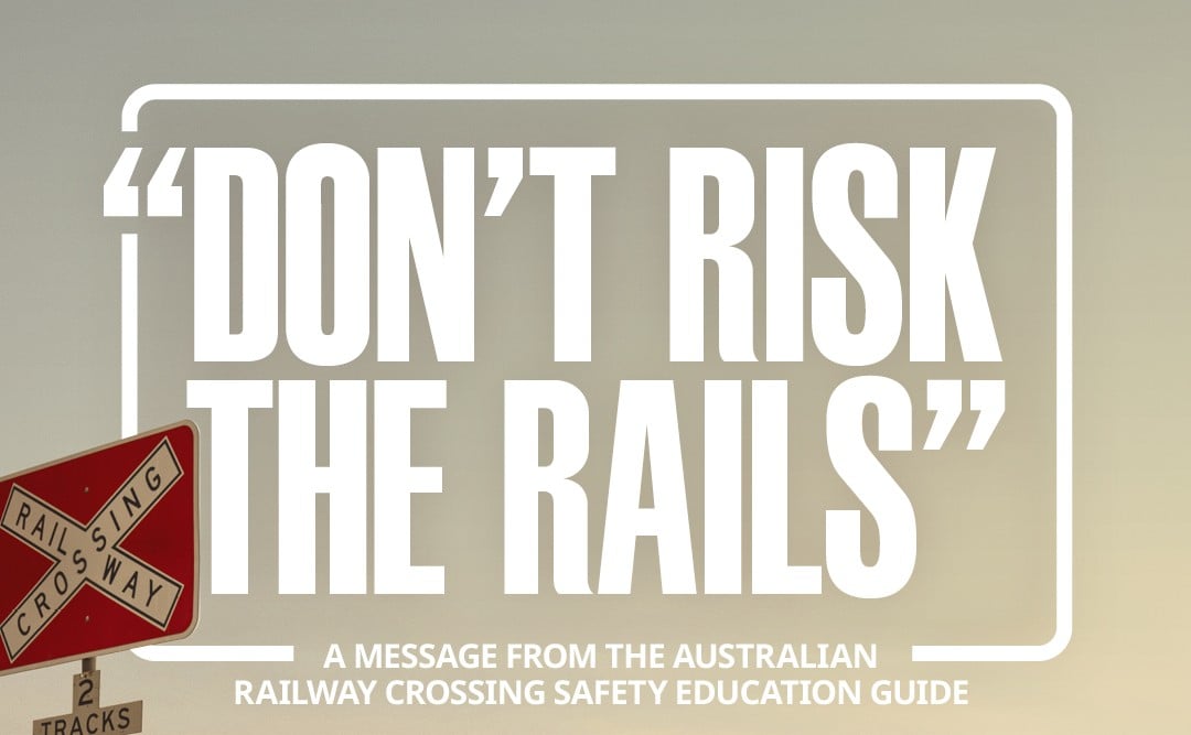 Don't Risk the Rails: New level crossing safety campaign launched