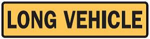 Long vehicle sign - unsplit