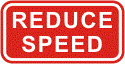 Reduce speed